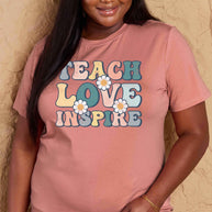 Full Size TEACH LOVE INSPIRE Graphic Cotton T-Shirt