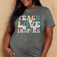 Full Size TEACH LOVE INSPIRE Graphic Cotton T-Shirt