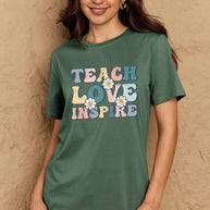 Full Size TEACH LOVE INSPIRE Graphic Cotton T-Shirt