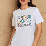 Full Size TEACH LOVE INSPIRE Graphic Cotton T-Shirt