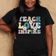 Full Size TEACH LOVE INSPIRE Graphic Cotton T-Shirt