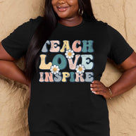 Full Size TEACH LOVE INSPIRE Graphic Cotton T-Shirt